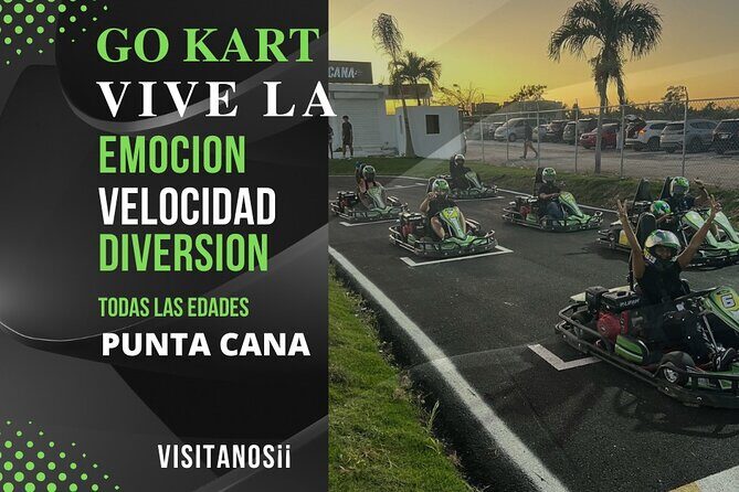 Experience the thrill of karting in Punta Cana - Transfers, Timing, and How to Plan Your Day
